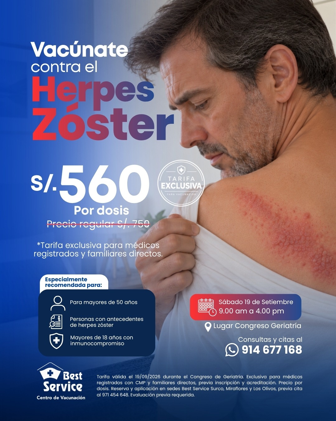 Flyer de vacunación contra herpes zóster: S/ 560 por dosis, precio regular S/ 750. Tarifa exclusiva para médicos registrados y familiares directos. Sábado 19 de septiembre de 2026, de 9:00 a. m. a 4:00 p. m., Congreso de Geriatría. Consultas: 914 677 168. Previa inscripción, acreditación y evaluación. Consulte las condiciones completas al pie del flyer.